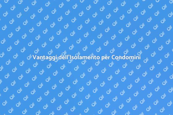 Isolamento Condominiale: Comfort e Risparmio