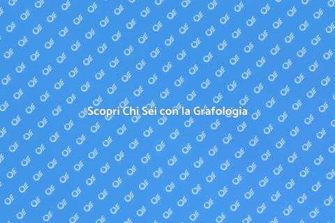 Grafologia: Scopri il Tuo Io Nascosto