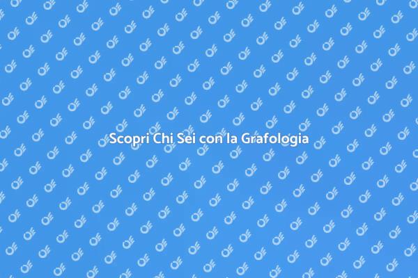 Rivelazioni della Grafologia per Te