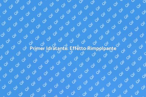 Primer Viso Idratante Rimpolpante