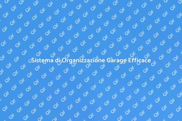 Ottimizza il Tuo Garage Oggi!