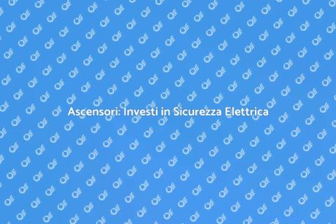 Adeguamento Elettrico Ascensori Sicuri