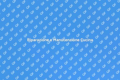 Manutenzione Piano Lavoro Cucina