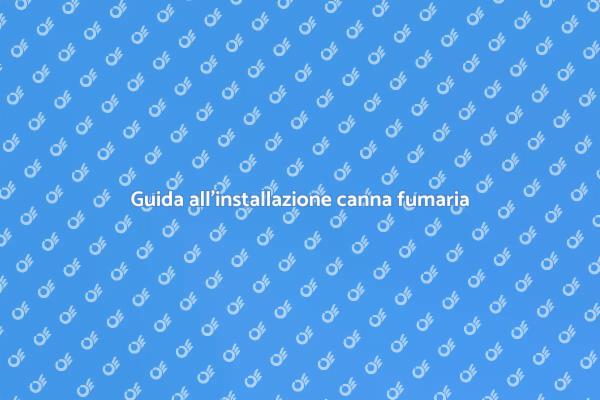 Installazione canna fumaria: come fare