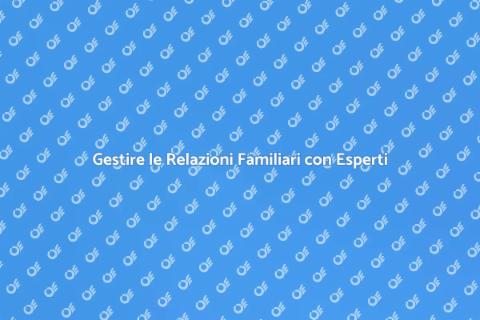 Consulenza Familiare: Armonia e Equilibrio