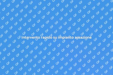 Guasto impianto areazione? Ecco come rimediare