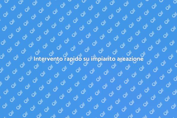 Rimedia ai guasti dell'impianto di areazione