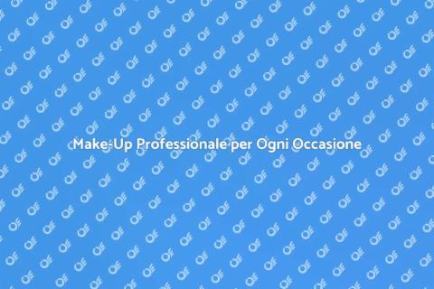 Trucco Professionale per Ogni Evento