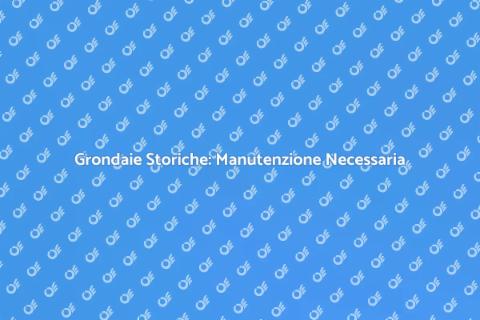 Manutenzione Grondaie Edifici Storici