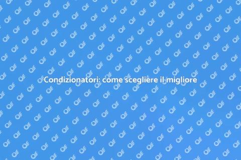 Acquistare un condizionatore: guida