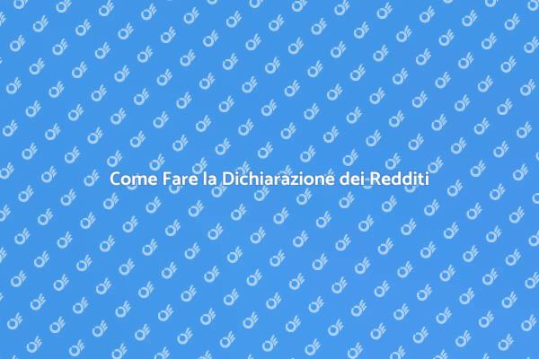Trucchi per la Dichiarazione dei Redditi