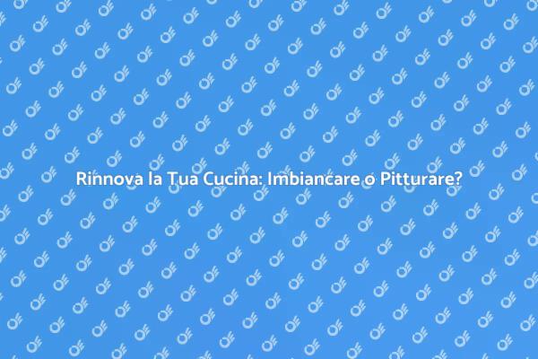 Imbiancare o Pitturare: Scelte per la Cucina