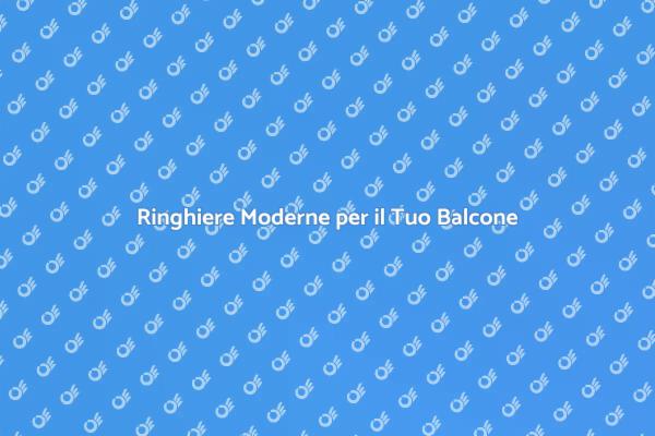 Ringhiere Sicure e Belle per Balconi