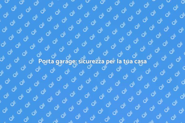 Ristrutturare con la porta di un garage