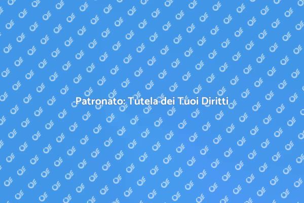 Patronato: Un Passo per i Diritti
