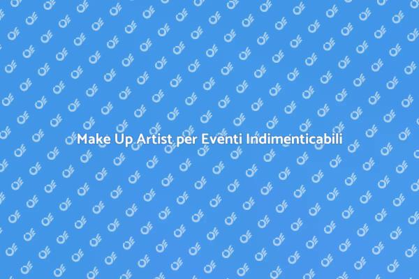 Eventi Storici: Il Ruolo del Make Up