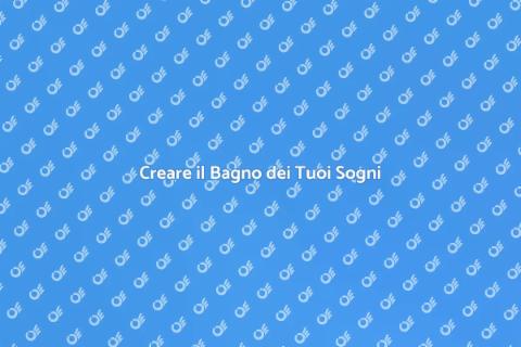 Costruire un Bagno Perfetto