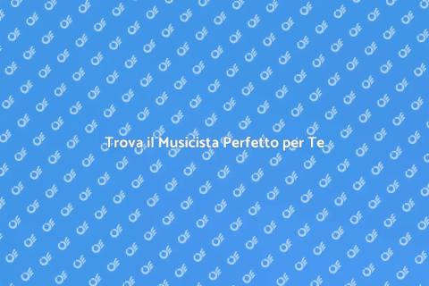 Musicisti per Eventi: Scegli il Meglio