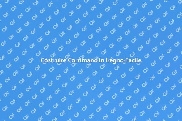 Corrimano in Legno: Guida Pratica