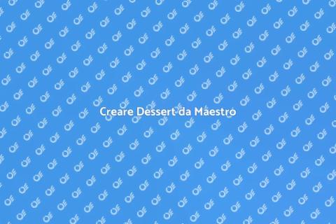 Dessert allo Stato dell'Arte