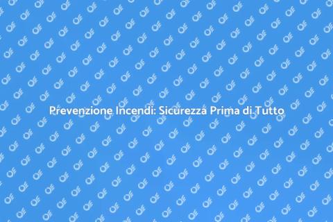 Consulenza Prevenzione Incendi Sicura