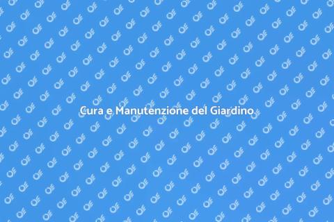 Mantenere il Giardino in Perfetta Forma