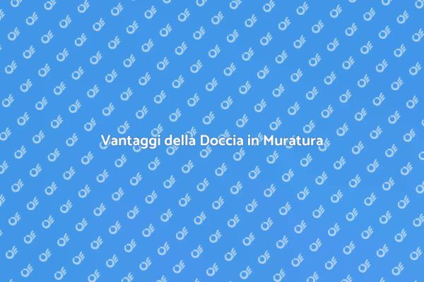 La Doccia in Muratura per il Tuo Bagno