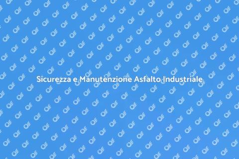 Manutenzione Asfalto Zona Industriale