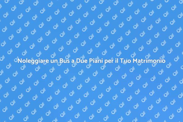 Rendi il Tuo Matrimonio Indimenticabile con un Bus