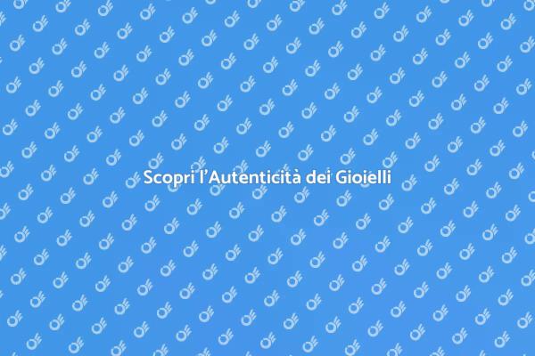 Gioielli e Certificazione: Cosa Sapere