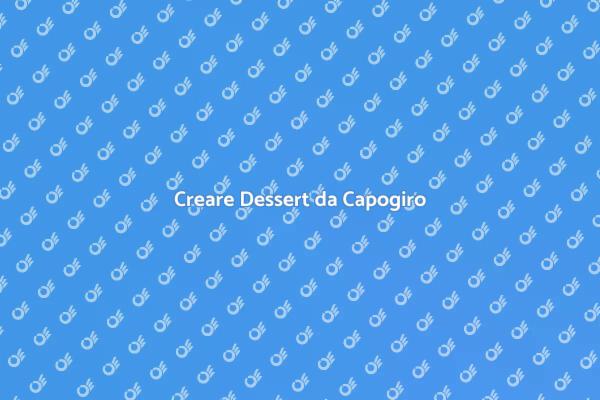 Dessert: Arte e Creatività in Cucina