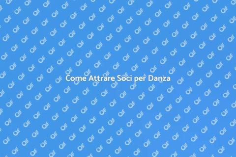 Pubblicizza la Tua Associazione di Danza
