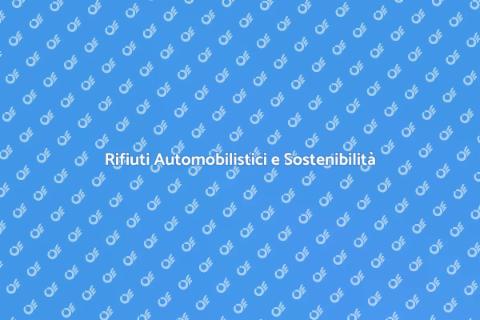 Gestione Rifiuti Automobilistici Sostenibile