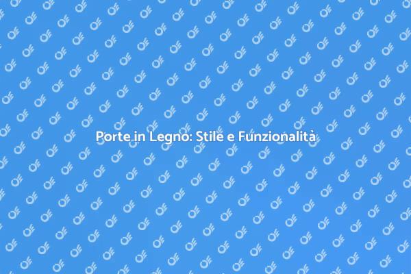 Installazione Porte in Legno: Guida Pratica
