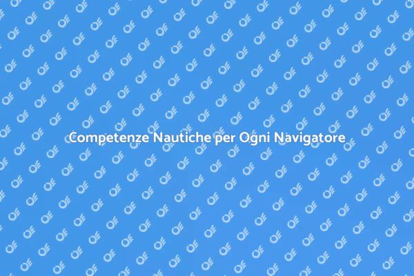 Navigazione Sicura con Formazione Nautica