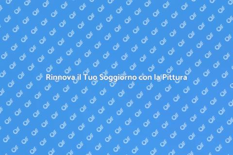 Pitturare il Soggiorno: Rinnova la Casa