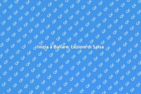 Lezioni di Salsa: Scopri il Ritmo