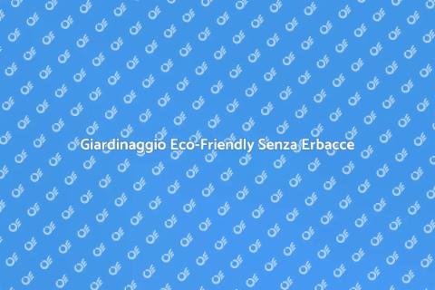 Mantenere un Giardino Senza Erbacce