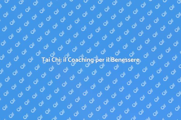 Riscopri il Benessere con Tai Chi