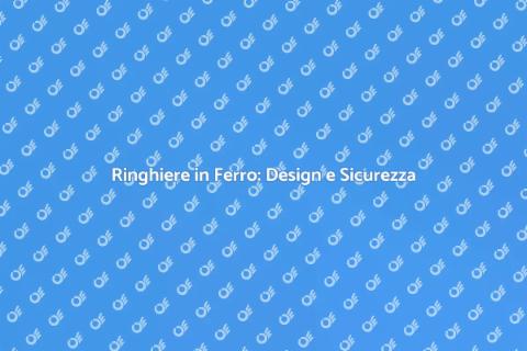 Ringhiere in Ferro: Arte e Funzione