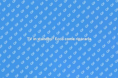Riparazione TV: problemi di standby