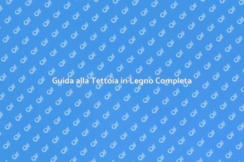 Completa la Tettoia in Legno Facile