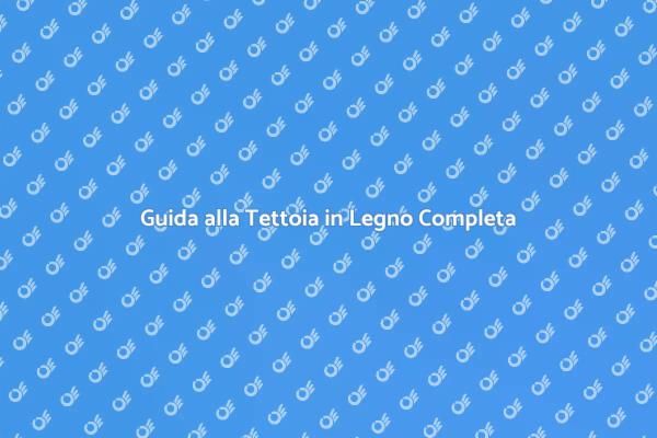 Come Finire una Tettoia in Legno