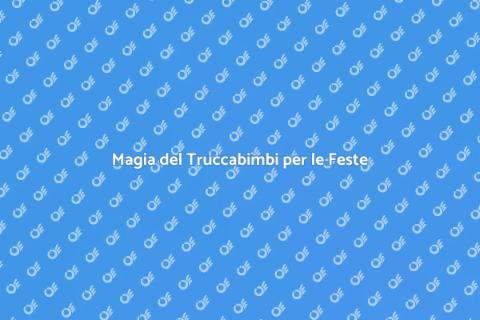 Truccabimbi: Feste Indimenticabili per Bambini