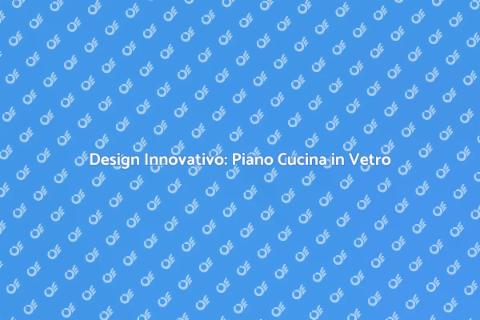 Piano Cucina in Vetro Retroilluminato