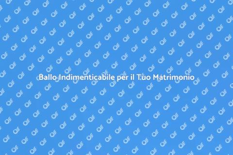 Corso di Ballo per Matrimoni di Classe
