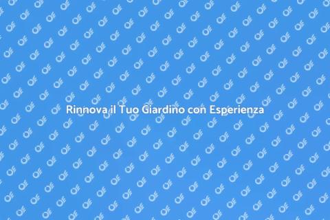 Giardiniere Esperto: Trasforma il Tuo Verde