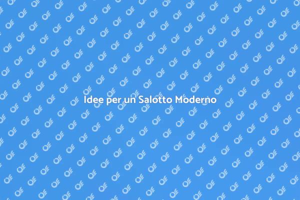 Arreda il Tuo Salotto con Stile