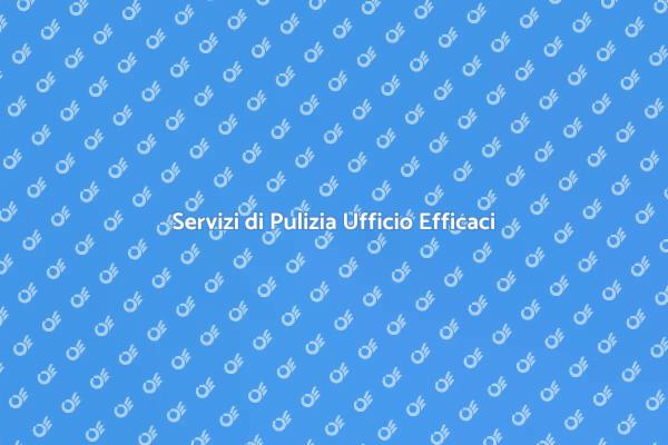 Pulizia Ufficio: Salute e Produttività