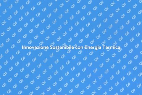 Energia Termodinamica e Innovazione